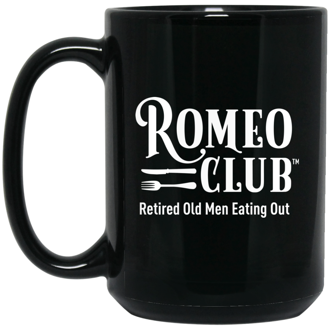 Mug Black Coffee Mug, Drink Like a ROMEO