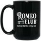 Mug Black Coffee Mug, Drink Like a ROMEO